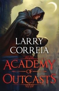 Book Cover for Academy of Outcasts by Larry Correia