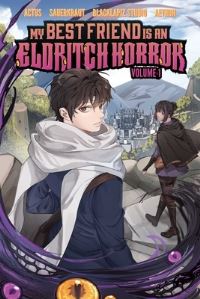 Book Cover for My Best Friend Is an Eldritch Horror. Volume 1 by Sauerkraut, Actus
