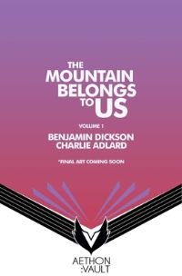 Book Cover for The Mountains Belong to Us by Benjamin Dickson
