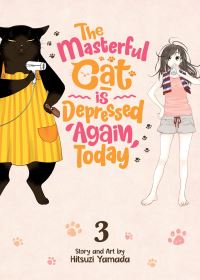 Book Cover for The Masterful Cat Is Depressed Again Today. Vol. 3 by Hitsuji Yamada