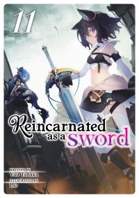 Book Cover for Reincarnated as a Sword. Vol. 11 by Yuu Tanaka
