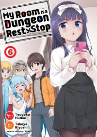 Book Cover for My Room Is a Dungeon Rest Stop. 6 by Tougoku Hudou