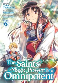 Book Cover for The Saint's Magic Power Is Omnipotent. Volume 6 by Yuka Tachibana