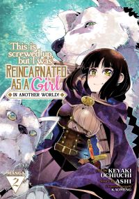 Book Cover for This Is Screwed Up, but I Was Reincarnated as a Girl in Another World!. Vol. 2 by Ashi