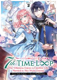 Book Cover for 7th Time Loop Vol. 2 by Touko Amekawa