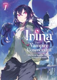 Book Cover for Irina, the Vampire Cosmonaut. Vol. 1 by Keisuke Makino