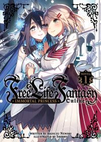 Book Cover for Free Life Fantasy Online Vol. 1 by Akisuzu Nenohi