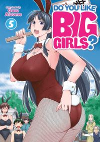 Book Cover for Do You Like Big Girls?. Volume 5 by Goro Aizome
