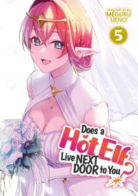 Book Cover for Does a Hot Elf Live Next Door to You?. Vol. 5 by Meguru Ueno