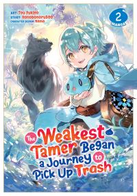 Book Cover for The Weakest Tamer Began a Journey to Pick Up Trash. Vol. 2 by Honobonoru500