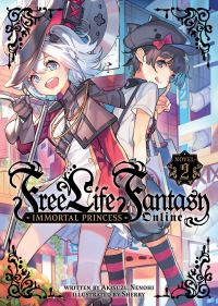 Book Cover for Free Life Fantasy Online Vol. 2 by Akisuzu Nenohi