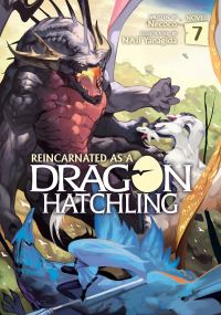 Book Cover for Reincarnated as a Dragon Hatchling (Light Novel) Vol. 7 by Necoco