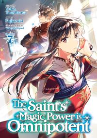 Book Cover for The Saint's Magic Power Is Omnipotent. Volume 7 by Yuka Tachibana