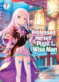 Book Cover for She Professed Herself Pupil of the Wise Man. Vol. 7 by Ryusen Hirotsugu