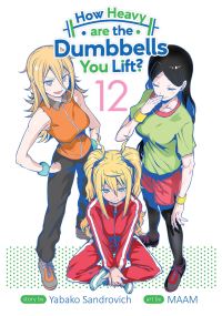 Book Cover for How Heavy Are the Dumbbells You Lift? Vol. 12 by Yabako Sandrovich