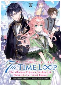 Book Cover for 7th Time Loop Volume 3 by Touko Amekawa