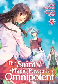 Book Cover for The Saint's Magic Power Is Omnipotent (Light Novel) Vol. 8 by Yuka Tachibana