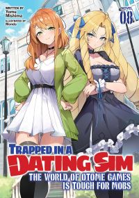 Book Cover for Trapped in a Dating Sim 8 by Yomu Mishima