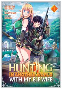 Book Cover for Hunting in Another World With My Elf Wife. Vol. 1 by Jupiter Studio