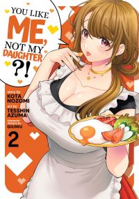 Book Cover for You Like Me, Not My Daughter?!. 2 by Kota Nozomi