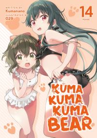 Book Cover for Kuma Kuma Kuma Bear (Light Novel) Vol. 14 by Kumanano