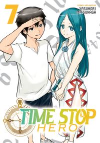 Book Cover for Time Stop Hero Vol. 7 by Yasunori Mitsunaga