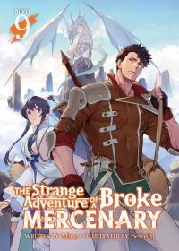 Book Cover for The Strange Adventure of a Broke Mercenary (Light Novel) Vol. 9 by Mine
