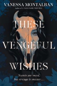 Book Cover for These Vengeful Wishes by Vanessa Montalban