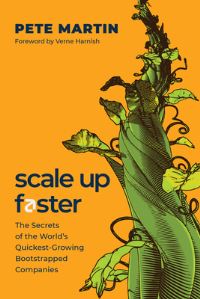 Book Cover for Scale Up Faster by Pete Martin