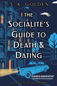 Book Cover for The Socialite's Guide to Death and Dating by S K Golden
