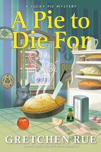 Book Cover for A Pie to Die For by Gretchen Rue