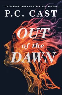 Book Cover for Out of the Dawn by P C Cast