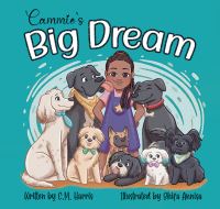 Book Cover for Cammie's Big Dream by CM Harris, CM Harris