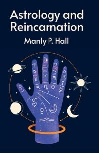 Book Cover for Astrology and Reincarnation by Manly P Hall