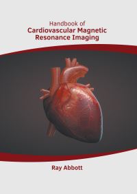 Book Cover for Handbook of Cardiovascular Magnetic Resonance Imaging by Ray Abbott