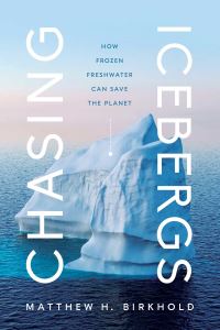 Book Cover for Chasing Icebergs by Matthew H Birkhold