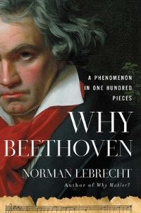 Book Cover for Why Beethoven by Norman Lebrecht