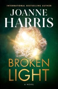 Book Cover for Broken Light by Joanne Harris