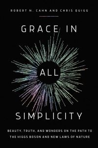 Book Cover for Grace in All Simplicity by Robert N Cahn, Chris Quigg