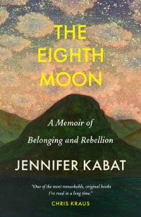 Book Cover for The Eighth Moon by Jennifer Kabat