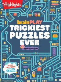 Book Cover for brainPLAY Trickiest Puzzles Ever by Highlights