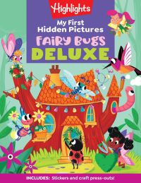 Book Cover for My First Hidden Pictures Fairy Bugs Deluxe by Highlights