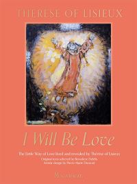 Book Cover for I Will Be Love by Therese de Lisieux