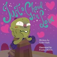 Book Cover for Just a Ghoul in Love by Tyler Ham