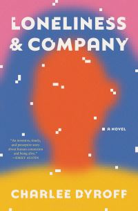 Book Cover for Loneliness & Company by Charlee Dyroff