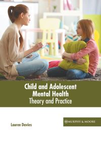 Book Cover for Child and Adolescent Mental Health by Lauren Davies