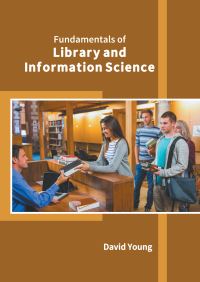 Book Cover for Fundamentals of Library and Information Science by David Young