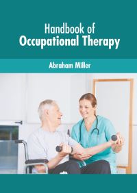 Book Cover for Handbook of Occupational Therapy by Abraham Miller