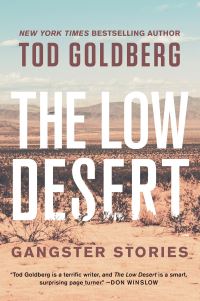 Book Cover for The Low Desert by Tod Goldberg