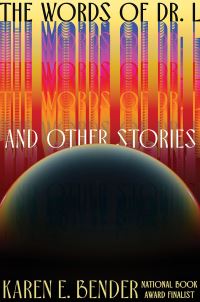 Book Cover for The Words of Dr. L by Karen E Bender